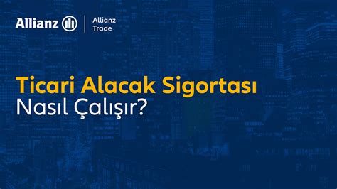allianz alacak sigortası